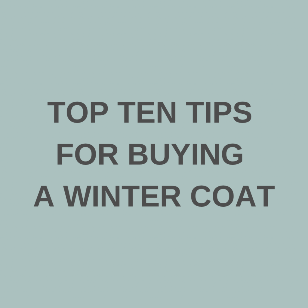 Top Ten Tips Buying A Winter Coat